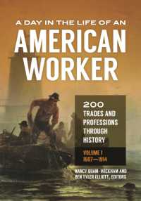 A Day in the Life of an American Worker : 200 Trades and Professions through History [2 volumes]