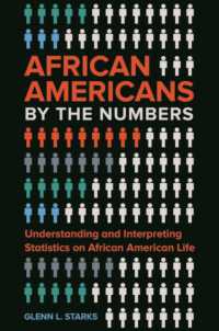 African Americans by the Numbers : Understanding and Interpreting Statistics on African American Life