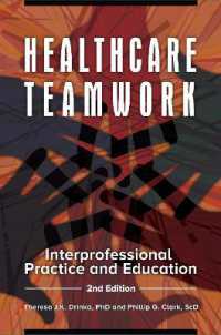 Healthcare Teamwork : Interprofessional Practice and Education （2ND）