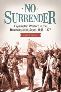 No Surrender : Asymmetric Warfare in the Reconstruction South, 1868-1877
