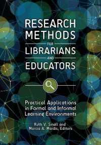 Research Methods for Librarians and Educators : Practical Applications in Formal and Informal Learning Environments