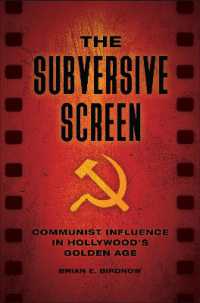 The Subversive Screen : Communist Influence in Hollywood's Golden Age