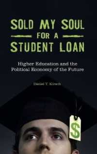 Sold My Soul for a Student Loan : Higher Education and the Political Economy of the Future