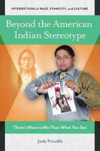 Beyond the American Indian Stereotype : There's More to Me than What You See (Intersections of Race, Ethnicity, and Culture)
