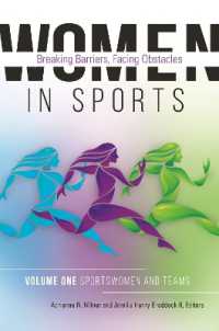 Women in Sports : Breaking Barriers, Facing Obstacles [2 volumes]