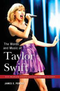 The Words and Music of Taylor Swift (The Praeger Singer-songwriter Collection)