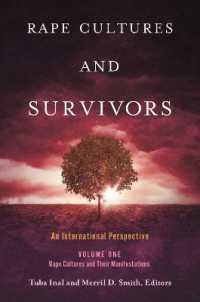 Rape Cultures and Survivors : An International Perspective [2 volumes]