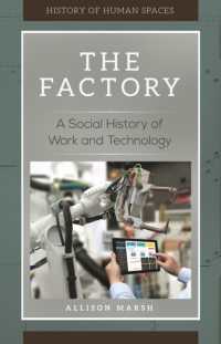 The Factory : A Social History of Work and Technology (History of Human Spaces)