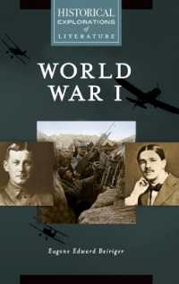 World War I : A Historical Exploration of Literature (Historical Explorations of Literature)