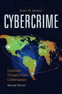 Cybercrime and Evolving Threats from Cyberspace : Criminal Threats from Cyberspace (Praeger Security International) （2ND）