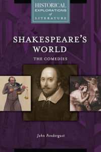 Shakespeare's World: the Comedies : A Historical Exploration of Literature (Historical Explorations of Literature)
