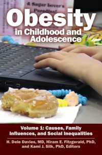 児童･青年の肥満（第２版・全２巻）<br>Obesity in Childhood and Adolescence : [2 volumes] (Child Psychology and Mental Health) （2ND）