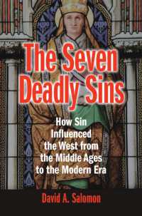 The Seven Deadly Sins : How Sin Influenced the West from the Middle Ages to the Modern Era