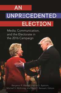 An Unprecedented Election : Media, Communication, and the Electorate in the 2016 Campaign