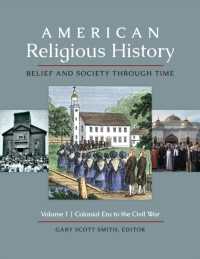 American Religious History : Belief and Society through Time [3 volumes]
