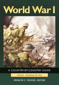 第一次世界大戦：各国史ガイド（全２巻）<br>World War I : A Country-by-Country Guide [2 volumes]