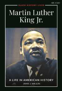 キング牧師：アメリカ史におけるその生涯<br>Martin Luther King Jr. : A Life in American History (Black History Lives)