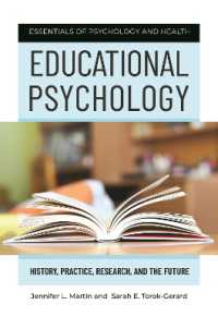 Educational Psychology : History, Practice, Research, and the Future (Essentials of Psychology and Health)