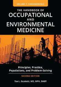 The Handbook of Occupational and Environmental Medicine : Principles, Practice, Populations, and Problem-Solving [2 volumes] （2ND）