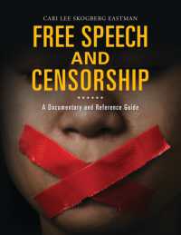 Free Speech and Censorship : A Documentary and Reference Guide (Documentary and Reference Guides)