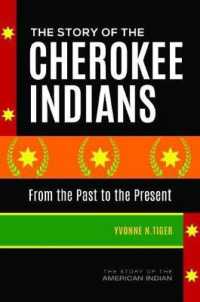 The Story of the Cherokee Indians : From the Past to the Present (Story of the American Indian)