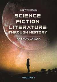 ＳＦ文学百科（全２巻）<br>Science Fiction Literature through History : An Encyclopedia [2 volumes]