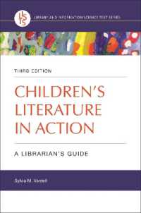 Children's Literature in Action : A Librarian's Guide (Library and Information Science Text Series) （3RD）