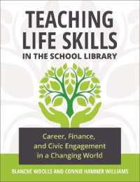 Teaching Life Skills in the School Library : Career, Finance, and Civic Engagement in a Changing World