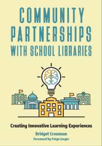 Community Partnerships with School Libraries : Creating Innovative Learning Experiences