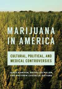 Marijuana in America : Cultural, Political, and Medical Controversies