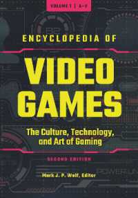 ビデオゲーム百科（第２版・全３巻）<br>Encyclopedia of Video Games : The Culture, Technology, and Art of Gaming [3 volumes] （2ND）