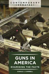 Guns in America : Examining the Facts (Contemporary Debates)