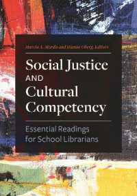Social Justice and Cultural Competency : Essential Readings for School Librarians (School Librarianship Worldwide)