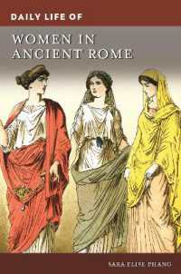 Daily Life of Women in Ancient Rome (The Greenwood Press Daily Life through History Series)