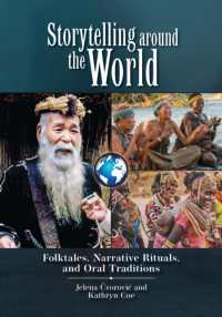 Storytelling around the World : Folktales, Narrative Rituals, and Oral Traditions