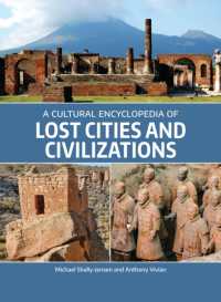 失われた都市・文明百科<br>A Cultural Encyclopedia of Lost Cities and Civilizations
