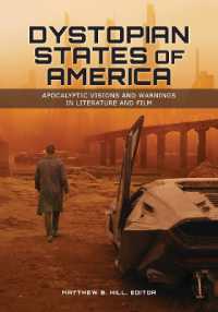 Dystopian States of America : Apocalyptic Visions and Warnings in Literature and Film