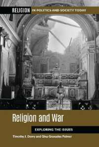 Religion and War : Exploring the Issues (Religion in Politics and Society Today)