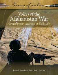 Voices of the Afghanistan War : Contemporary Accounts of Daily Life (Voices of an Era)