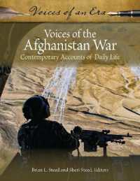 Voices of the Afghanistan War : Contemporary Accounts of Daily Life (Voices of an Era)