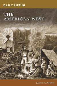 Daily Life in the American West (The Greenwood Press Daily Life through History Series)