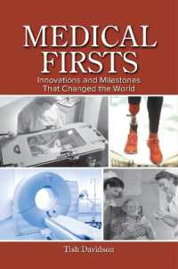 Medical Firsts : Innovations and Milestones That Changed the World