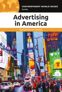 アメリカの広告：レファレンス・ハンドブック<br>Advertising in America : A Reference Handbook (Contemporary World Issues)