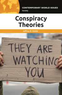 アメリカの陰謀論：レファレンス・ハンドブック<br>Conspiracy Theories : A Reference Handbook (Contemporary World Issues)