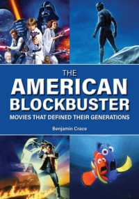 The American Blockbuster : Movies That Defined Their Generations