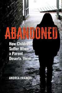 Abandoned : How Children Suffer When a Parent Deserts Them (Practical and Applied Psychology)