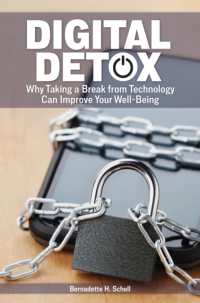Digital Detox : Why Taking a Break from Technology Can Improve Your Well-Being