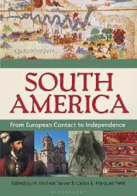 南米百科：ヨーロッパとの接触から独立まで（全２巻）<br>South America : From European Contact to Independence [2 volumes]