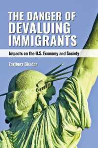 The Danger of Devaluing Immigrants : Impacts on the U.S. Economy and Society