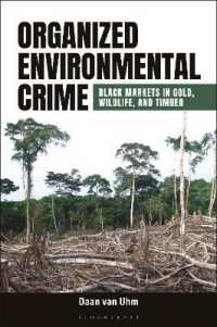 Organized Environmental Crime : Black Markets in Gold, Wildlife, and Timber